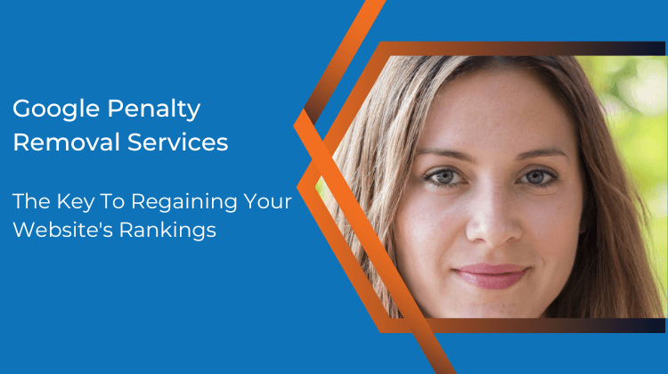 Google Penalty Removal Services